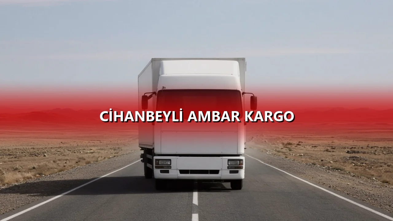 Cihanbeyli Ambar Kargo