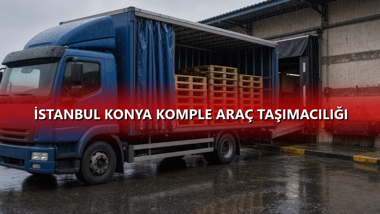 İstanbul Konya Komple Araç Taşımacılığı